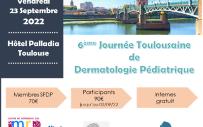 6ème Journée Toulousaine de Dermatologie Pédiatrique